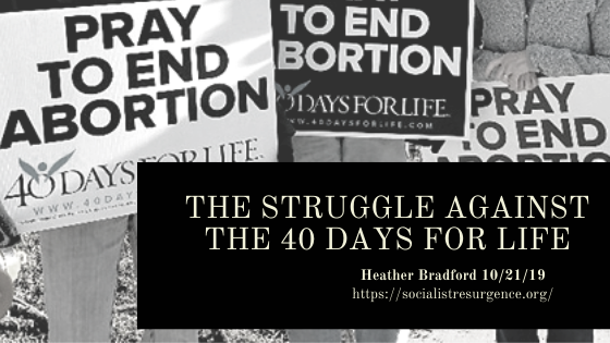 The Struggle Against the 40 Days for Life
